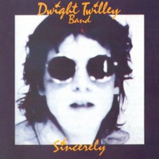 DWIGHT TWILLEY BAND Sincerely (	Sequel Records – NEX CD 140) UK 1976 CD +Bonus Tracks (Power Pop, Pop Rock)